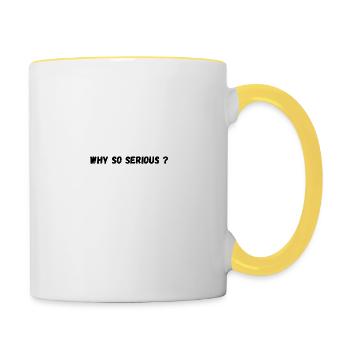 Warum so ernst? - Tasse zweifarbig - Weiß/Gelb - Rechts