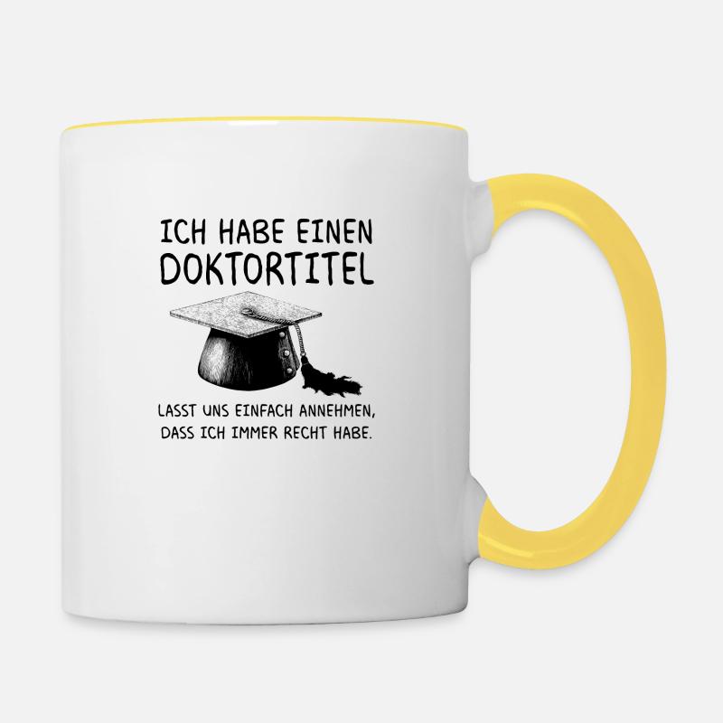 Doktortitel Phd Student Geschenk - Tasse zweifarbig - Weiß/Gelb