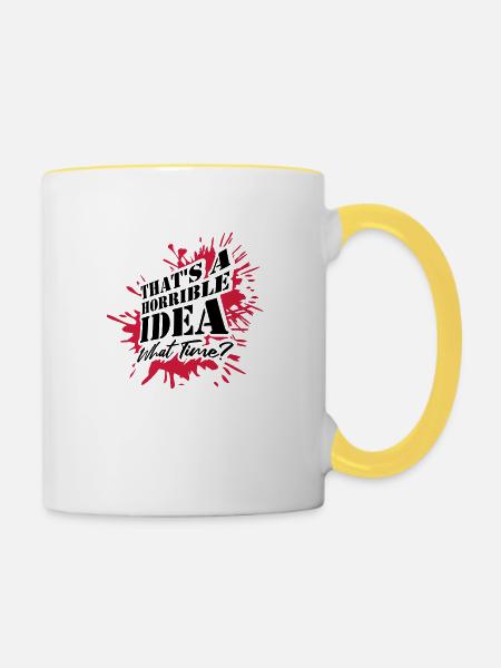 Thats a horrible Idea - Tasse zweifarbig - Weiß/Gelb