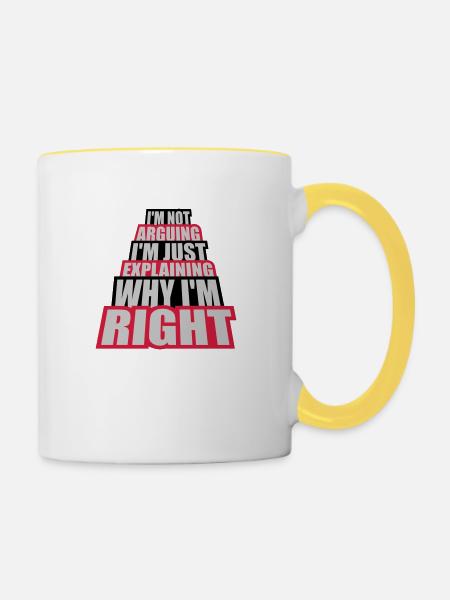 I m not arguing - Tasse zweifarbig - Weiß/Gelb