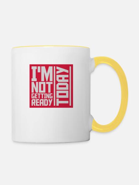 not getting ready today - Tasse zweifarbig - Weiß/Gelb