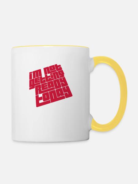 not getting ready today - Tasse zweifarbig - Weiß/Gelb
