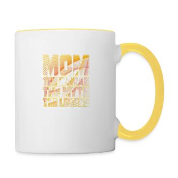 Mama Mama Die Frau Der Mythos Die Legende - Tasse zweifarbig - Weiß/Gelb - Rechts