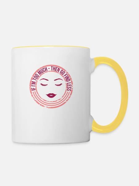 if im too much - Tasse zweifarbig - Weiß/Gelb