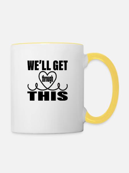 We´ll get through this - Tasse zweifarbig - Weiß/Gelb