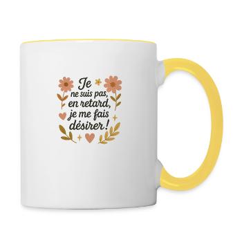 I'm not late, I'm making myself desired! - Contrasting Mug - white/yellow - Right