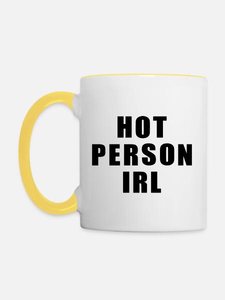 Hot person irl - Tasse zweifarbig - Weiß/Gelb