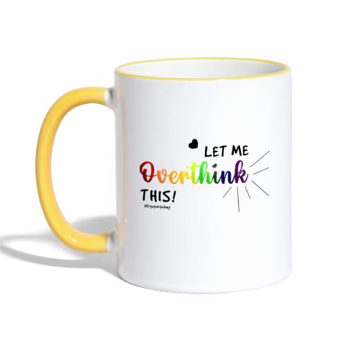 Amy's 'Overthink' design on mugs - Contrasting Mug
