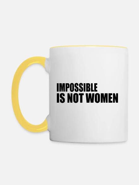 impossible is not women - Tasse zweifarbig - Weiß/Gelb