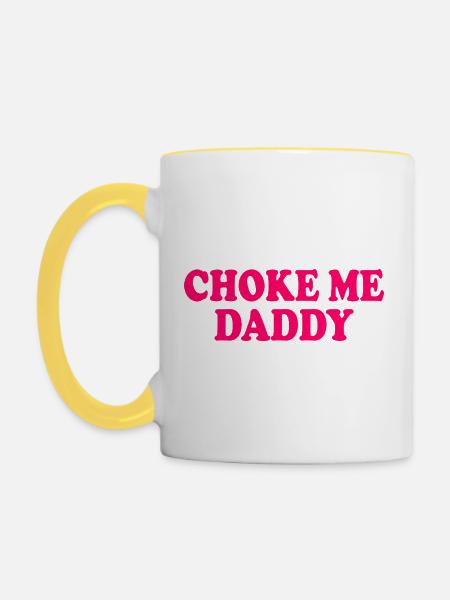 Choke me daddy - Tasse zweifarbig - Weiß/Gelb