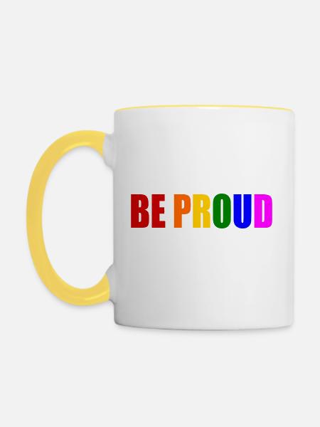 Be proud - Tasse zweifarbig - Weiß/Gelb