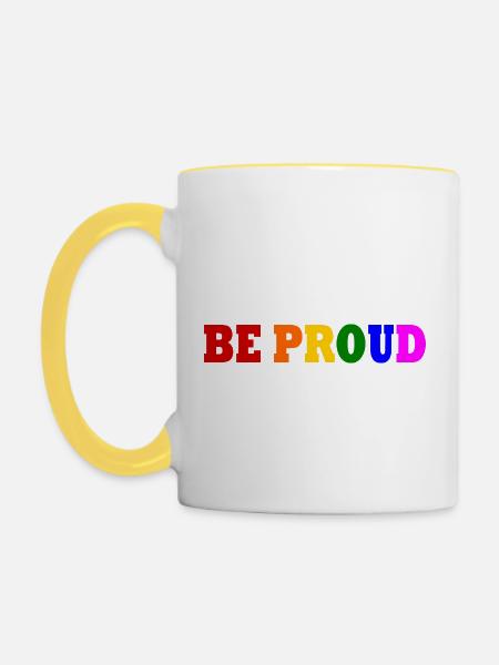 Be proud - Tasse zweifarbig - Weiß/Gelb
