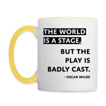 The World is a Stage Oscar Wilde Zitat Geschenk - Tasse zweifarbig - Weiß/Gelb - Links