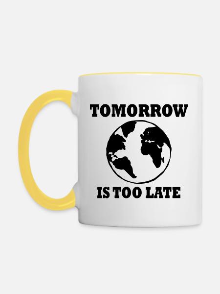 Tomorrow is too late - Tasse zweifarbig - Weiß/Gelb