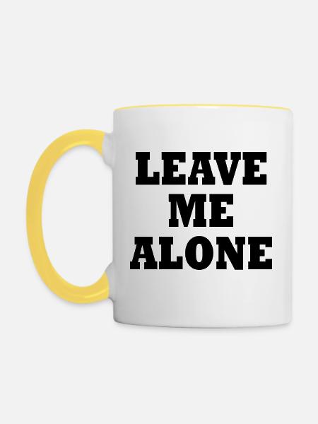 Leave me alone - Tasse zweifarbig - Weiß/Gelb