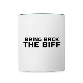 Bring Back The Biff - Contrasting Mug - white/dark green - Front