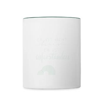 Osterbotschaft - auferstanden - Tasse zweifarbig - Weiß/Dunkelgrün - Vorne