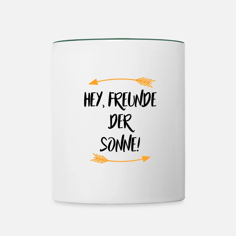 So Freunde der Sonne Sprüche - Tasse zweifarbig - Weiß/Dunkelgrün