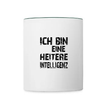 KI Spruch Ich bin eine heitere Intelligenz - Tasse zweifarbig - Weiß/Dunkelgrün - Vorne