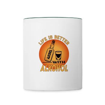 Alkohol Alcohol Saufen Life is Better - Tasse zweifarbig - Weiß/Dunkelgrün - Vorne