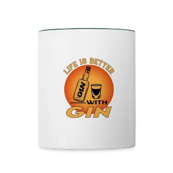 Gin Alkohol Alcohol Saufen Life is Better - Tasse zweifarbig - Weiß/Dunkelgrün - Vorne
