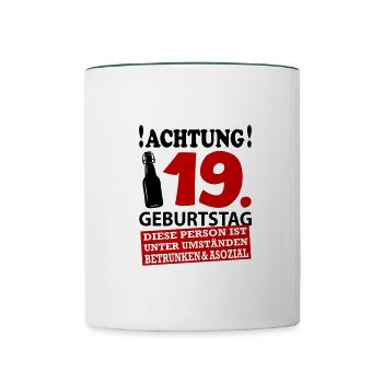 19 Geburtstag Besoffen Alkohol Jahre - Tasse zweifarbig - Weiß/Dunkelgrün - Vorne