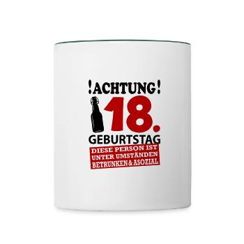 18 Geburtstag Besoffen Alkohol Jahre - Tasse zweifarbig - Weiß/Dunkelgrün - Vorne