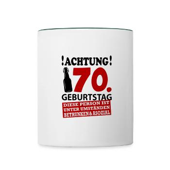 70 Geburtstag Besoffen Alkohol Jahre - Tasse zweifarbig - Weiß/Dunkelgrün - Vorne