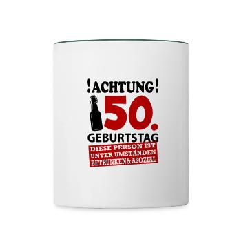 50 Geburtstag Besoffen Alkohol Jahre - Tasse zweifarbig - Weiß/Dunkelgrün - Vorne