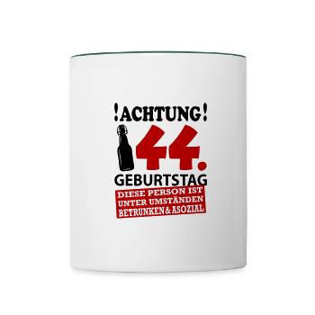 44 Geburtstag Besoffen Alkohol Jahre - Tasse zweifarbig - Weiß/Dunkelgrün - Vorne