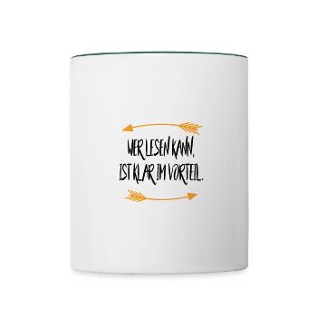 Wer lesen kann ist klar im Vorteil Sprüche - Tasse zweifarbig - Weiß/Dunkelgrün - Vorne