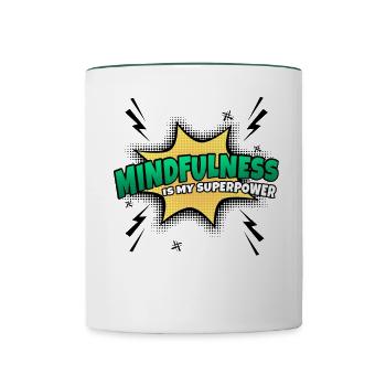 Mindfulness is my superpower trait - Contrasting Mug - white/dark green - Front