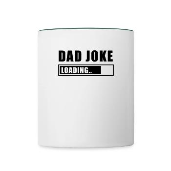 Dad Joke Dad Joke Dad Say Dadjoke Funny - Contrasting Mug - white/dark green - Front
