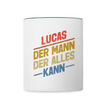 Lucas Der Mann Der Alles Kann Vorname Lucas - Tasse zweifarbig - Weiß/Dunkelgrün - Vorne