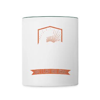 Ich würde biegen, aber ich mag dieses Shirt - Tasse zweifarbig - Weiß/Dunkelgrün - Vorne