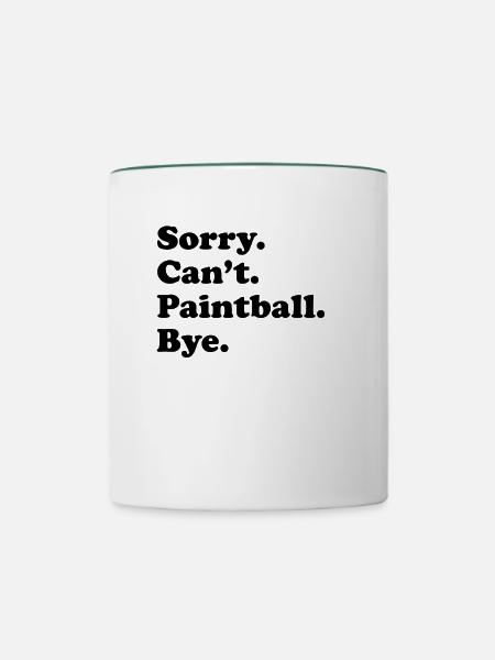 Sorry Can't Bye - Paintball - Tasse zweifarbig - Weiß/Dunkelgrün