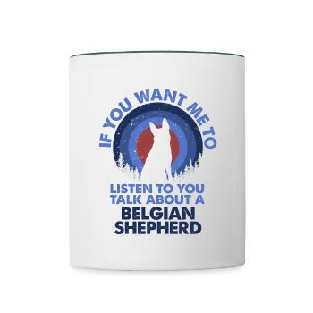 Talk About Belgian Shepherd Dogs - Contrasting Mug - white/dark green - Front