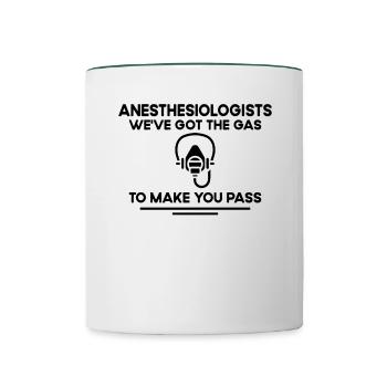 Ich Habe Gas Bekommen, Damit Sie CRNA Bestehen - Tasse zweifarbig - Weiß/Dunkelgrün - Vorne