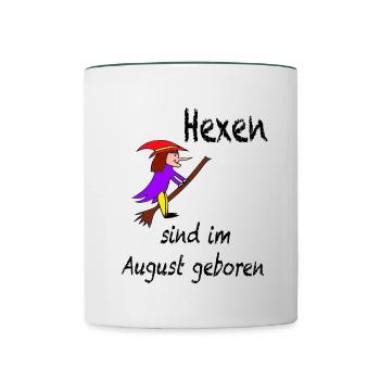 Hexen sind im August geboren / Trend / Sprüche - Tasse zweifarbig - Weiß/Dunkelgrün - Vorne