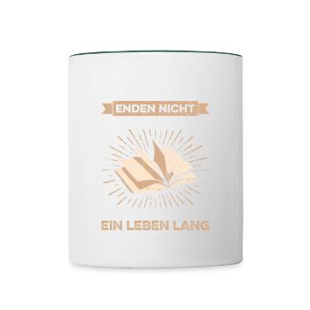 Gute Bücher Enden Nicht Mit Der Letzten Seite Sie - Tasse zweifarbig - Weiß/Dunkelgrün - Vorne