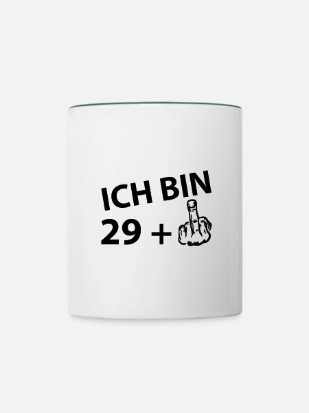 Ich bin 29 plus 1 - Tasse zweifarbig - Weiß/Dunkelgrün