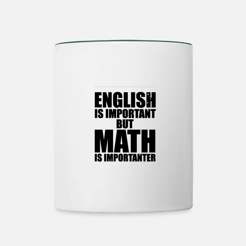 Les maths sont plus importantes que l'anglais - Premium Design - Mug contrasté - blanc/vert foncé
