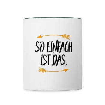 So einfach ist das - Tasse zweifarbig - Weiß/Dunkelgrün - Vorne