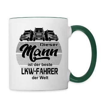 Mann LKW Fahrer Brummi Truck Lastkraftwagenfahrer - Tasse zweifarbig - Weiß/Dunkelgrün - Rechts