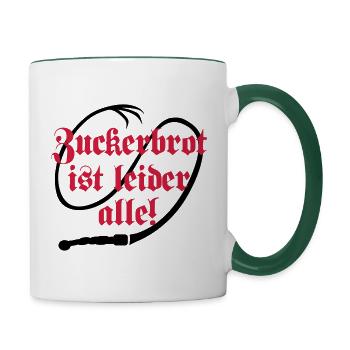 Zuckerbrot und Peitsche - Tasse zweifarbig - Weiß/Dunkelgrün - Rechts