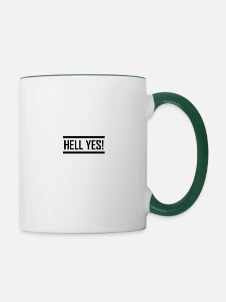 HELL YES! - Tasse zweifarbig - Weiß/Dunkelgrün