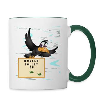 Mucken sollst Du. Kra kra - Tasse zweifarbig - Weiß/Dunkelgrün - Rechts