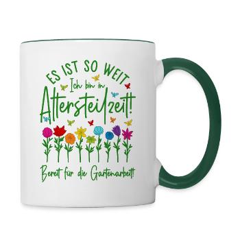 Ruhestand Garten Rente Gartenarbeit Altersteilzeit - Tasse zweifarbig - Weiß/Dunkelgrün - Rechts