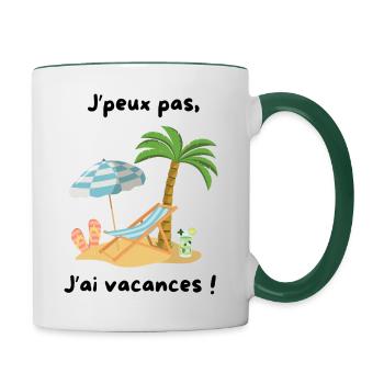 J'peux pas j'ai vacances - Mug contrasté - blanc/vert foncé - Droite
