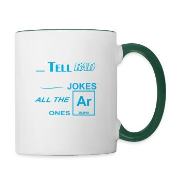 Schlechte Chemie Witze Naturwissenschaften T-Shirt - Tasse zweifarbig - Weiß/Dunkelgrün - Rechts